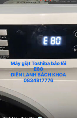 Sửa máy giặt Toshiba báo lỗi E80