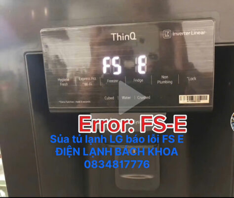 Sửa tủ lạnh LG báo lỗi FS E uy tín