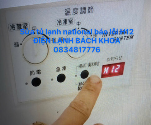 Sửa tủ lạnh National báo lỗi H12