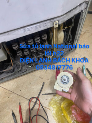 Sửa tủ lạnh national báo lỗi h22