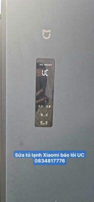Sửa tủ lạnh Xiaomi báo lỗi UC 0834817776