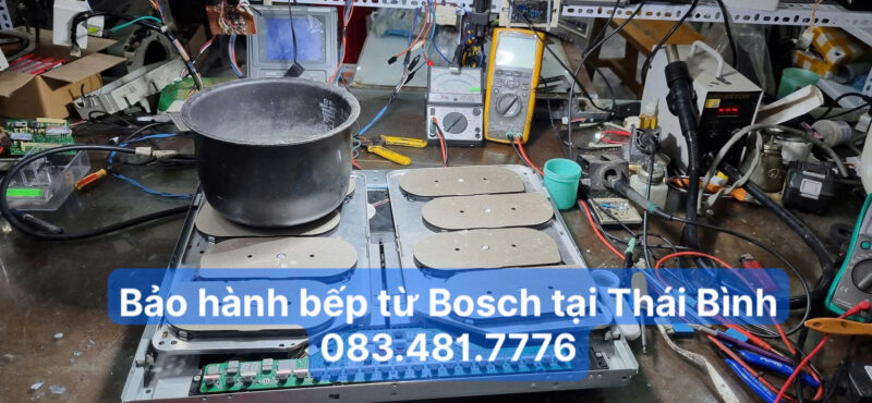 Bảo hành bếp từ Bosch tại Thái Bình - 083.481.7776