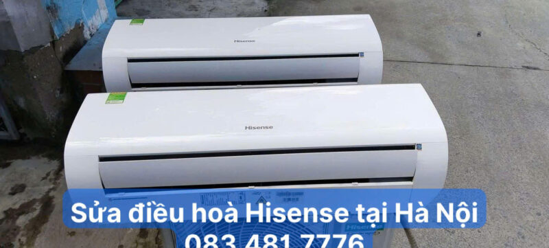 Sửa điều hòa Hisense tại Hà Nội 3 Sửa điều hòa Hisense tại Hà Nội - 083.481.7776