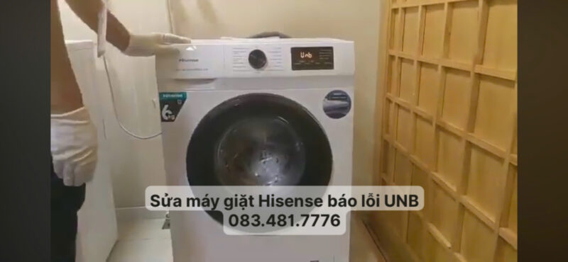 Máy giặt Hisense báo lỗi UNB ? Nguyên nhân và cách xử lí tại nhà