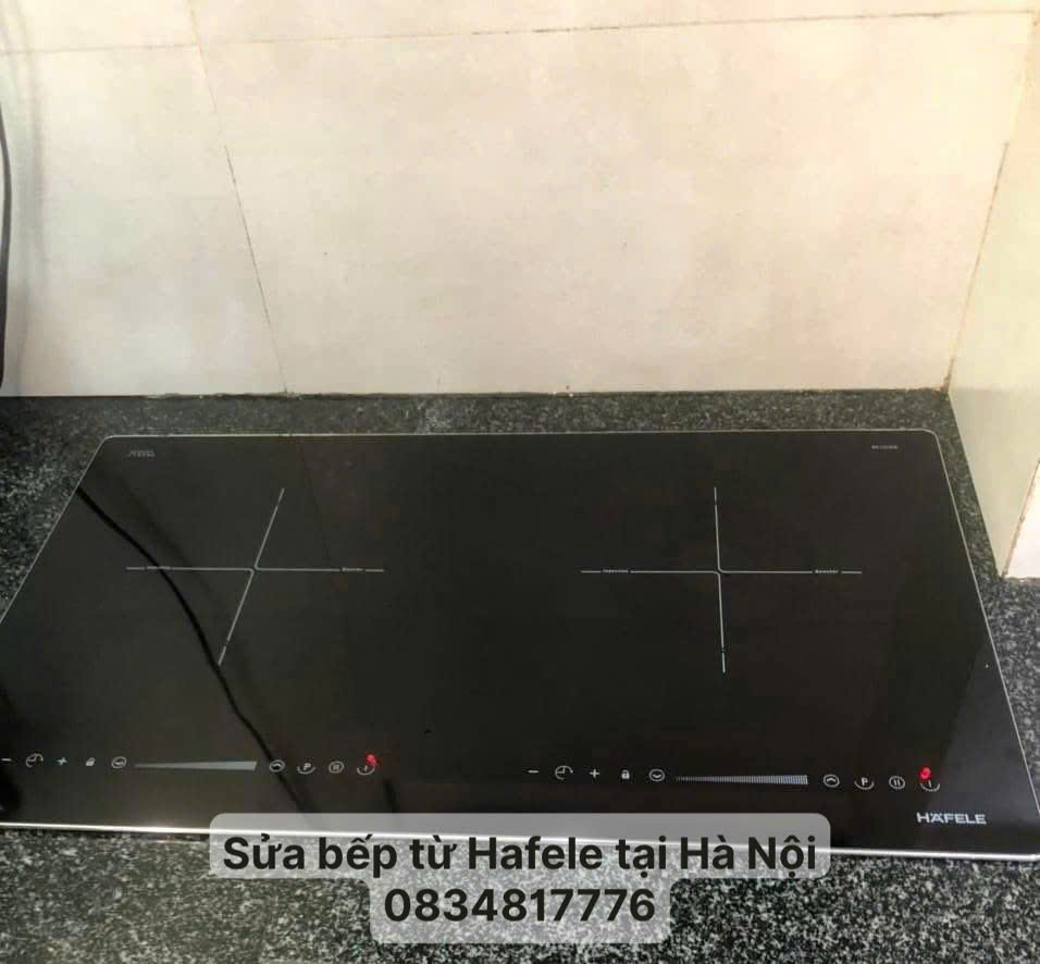 Sửa bếp từ Hafele tại Hà Nội