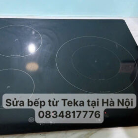 Sửa bếp từ Teka tại Hà Nội